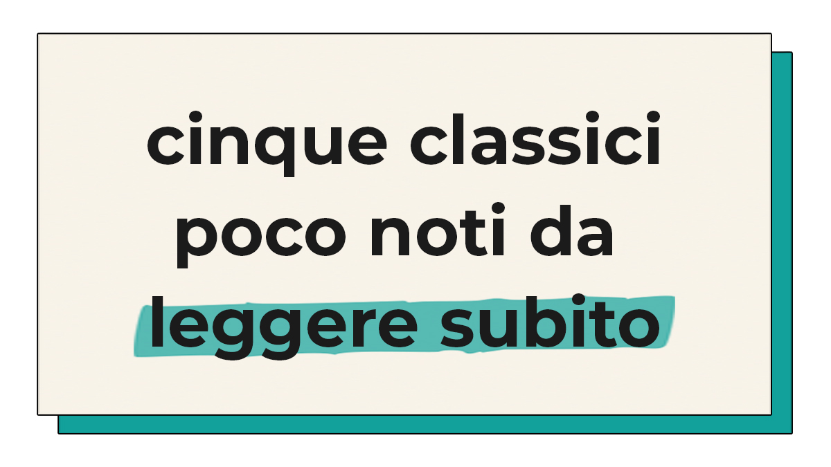 Libri poco noti da leggere subito