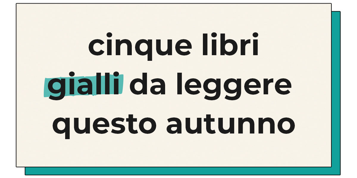 Libri gialli da leggere questo autunno Copertina