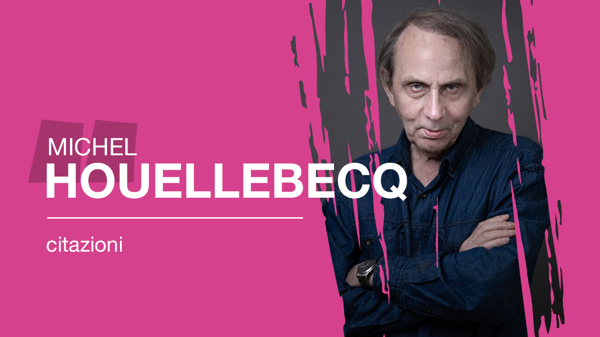 Citazioni libri michel houellebecq