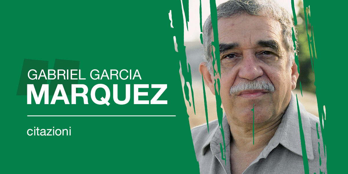 Citazioni libri gabriel garcia marquez